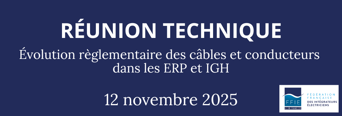 Réunion technique - Câbles et conducteurs dans les ERP et IGH